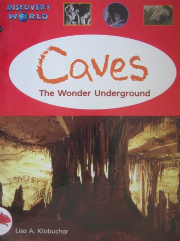 (image for) Discovery World Red Caves The Wonder Underground (P) by Lisa A. Klobuchar