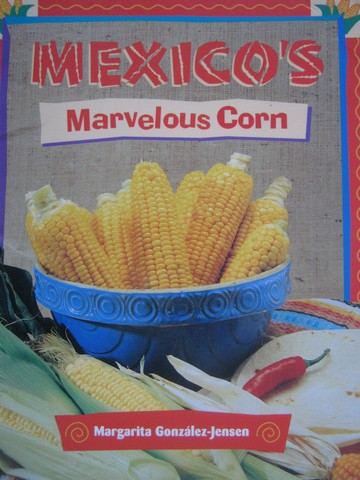 (image for) Greetings! Red Mexico's Marvelous Corn (P) by Gonzalez-Jensen