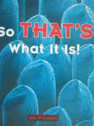(image for) Rigby Literacy 7 So That's What It Is! (P) by Jan Pritchett