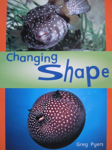 (image for) Rigby Literacy 9 Changing Shape (P) by Greg Pyers