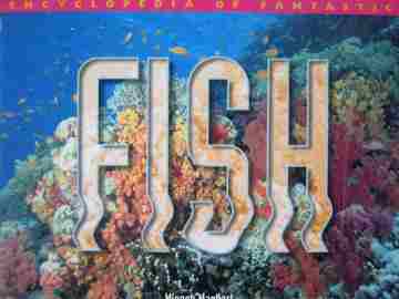 (image for) Rigby Literacy Encyclopedia of Fantastic Fish (P) by Manhart