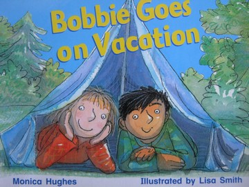 (image for) Rigby Literacy 10 Bobbie Goes on Vacation (P) by Monica Hughes
