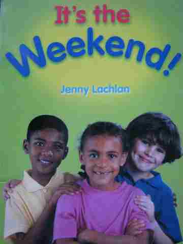 (image for) Rigby Literacy It's the Weekend! (P) by Jenny Lachlan