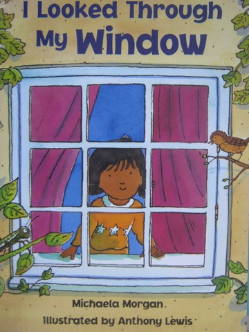 (image for) Rigby Literacy I Looked Through My Window (P) by Morgan