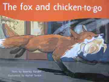 (image for) PM Benchmark Level 13 The Fox & Chicken-to-Go (P) by Beverley Randell