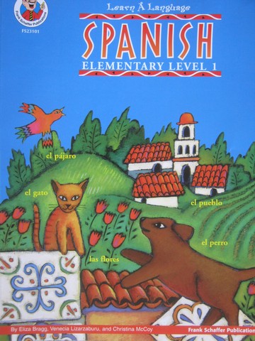 (image for) Spanish Elementary Level 1 (P) by Bragg, Lizarzaburu, & McCoy