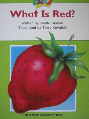 DRA2 1 What Is Red? (P) by Joetta Beaver (image for) DRA2 1 What Is Red? (P) by Joetta Beaver