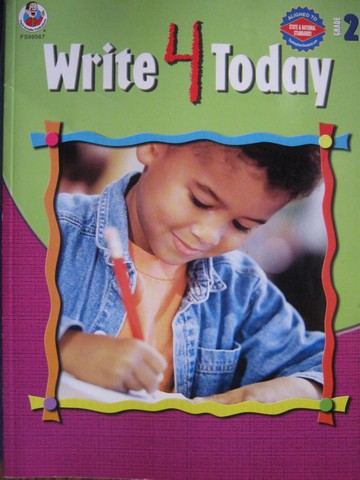(image for) Write 4 Today Grade 2 (P) by Kimberly Bradford & Linda Triemstra