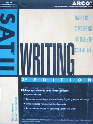 SAT II Writing 3rd Edition (P) by Lieberman, Spielberger (image for) SAT II Writing 3rd Edition (P) by Lieberman, Spielberger