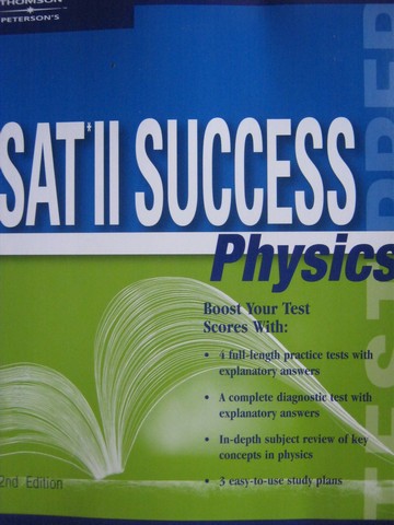 SAT II Success Physics 2nd Edition (P) by Gary Graff (image for) SAT II Success Physics 2nd Edition (P) by Gary Graff