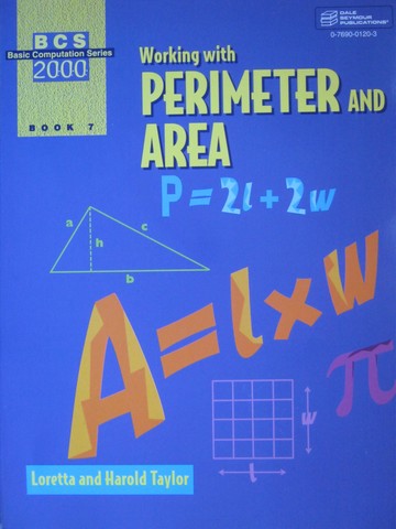 (image for) BCS 2000 Book 7 Working with Perimeter & Area (P) by Taylor