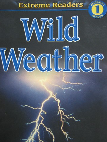 (image for) Extreme Readers 1 Wild Weather (P) by Katharine Kenah