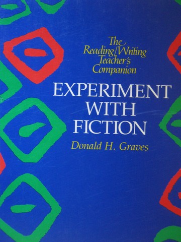 (image for) Experiment with Fiction (P) by Donald H Graves