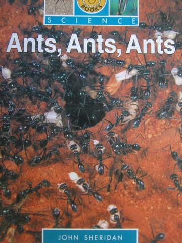 (image for) Sunshine Books Science Ants Ants Ants (P) by John Sheridan