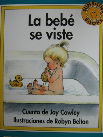 (image for) Sunshine Books 1 La bebe se viste (P) by Joy Cowley