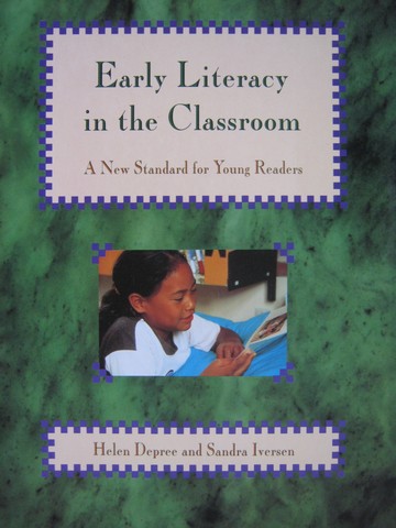 (image for) Early Literacy in the Classroom (P) by Depree & Iversen