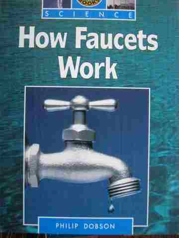 (image for) Sunshine Books Science Level 3 How Faucets Work (P) by Philip Dobson