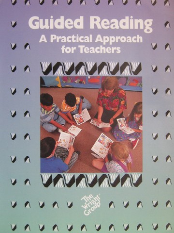 (image for) Guided Reading A Practical Approach for Teachers (Spiral)