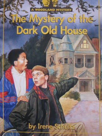 (image for) Mystery of the Dark Old House (P) by Irene Schultz