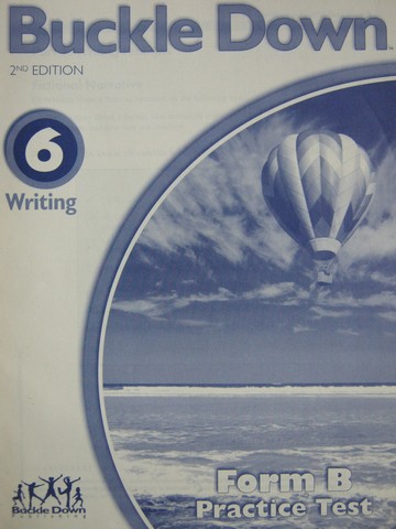 (image for) Buckle Down 6 Writing 2nd Edition Practice Test Form B (P)
