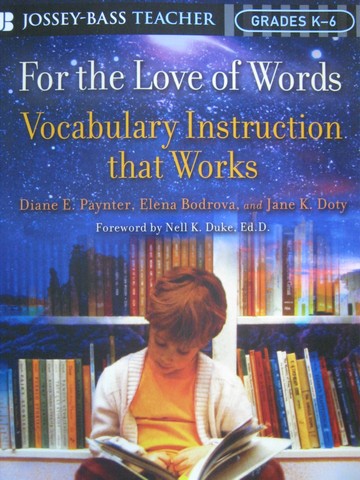 (image for) For the Love of Words Vocabulary Instruction That Works (P)