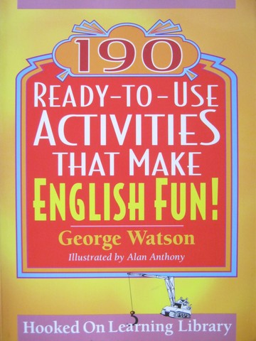 190 Ready-to-Use Activities That Make English Fun! (P) by Watson