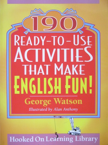 190 Ready-to-Use Activities That Make English Fun! (P) by Watson (image for) 190 Ready-to-Use Activities That Make English Fun! (P) by Watson