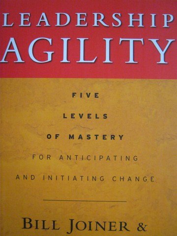 (image for) Leadership Agility (H) by Bill Joiner & Stephen Josephs - Click Image to Close