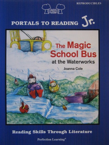 (image for) Portals to Reading Jr. The Magic School Bus at the Waterworks (P