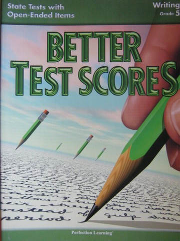 (image for) Better Test Scores 5 Writing State Test with Open-Ended Item (P)