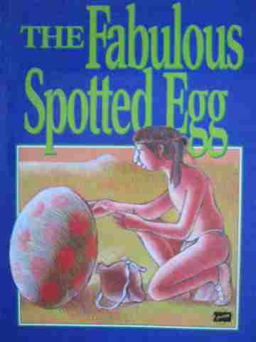 (image for) Literacy 2000 The Fabulous Spotted Egg (P)