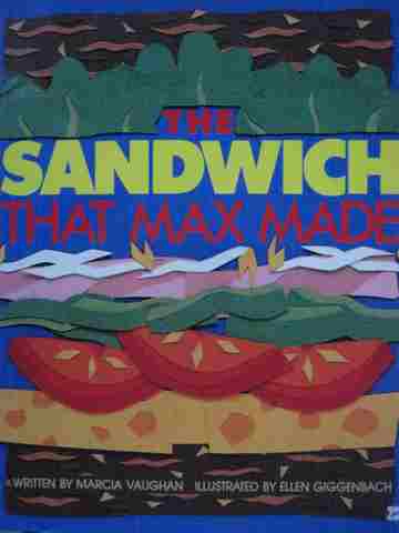 (image for) Literacy 2000 The Sandwich That Max Made (P) by Vaughan