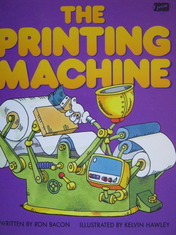 (image for) Literacy 2000 The Printing Machine (P) by Ron Bacon