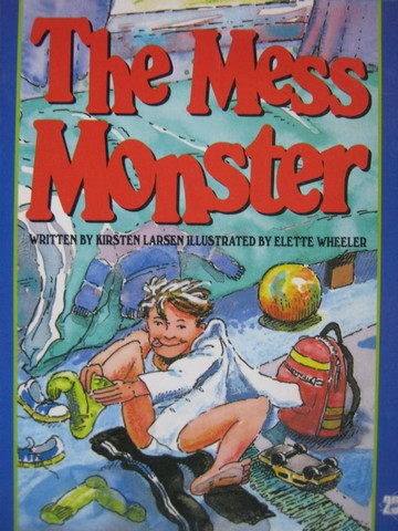 (image for) Literacy 2000 The Mess Monster (P) by Kirsten Larsen