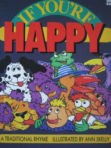 (image for) Literacy 2000 If You're Happy (P) Illustrated by Ann Skelly