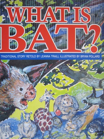 (image for) Literacy 2000 What Is Bat? (P) by Leanna Traill