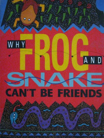 (image for) Literacy 2000 Why Frog & Snake Can't Be Friends (P)