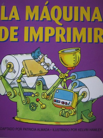 (image for) Literatura 2000 3B La Maquina de Imprimir (P) by Patricia Almada