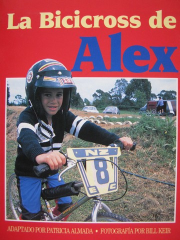 (image for) Literatura 2000 3C La Bicicross de Alex (P) by Patricia Almada