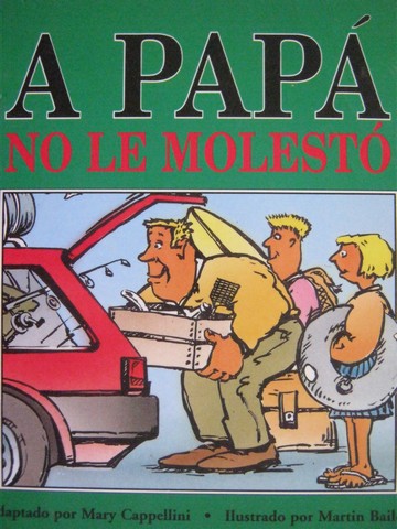 (image for) Literatura 2000 4B A Papa no le molesto (P) by Mary Cappellini