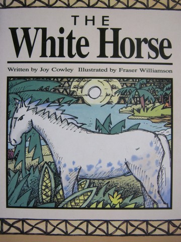 (image for) Literacy 2000 The White Horse (P) by Joy Cowley