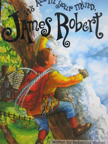 (image for) It's All In Your Mind James Robert (P) by Rebecca Weber