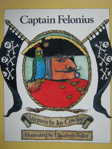 (image for) Literacy 2000 Captain Felonius (P) by Joy Cowley