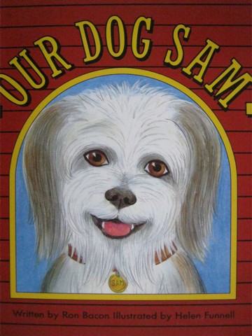 (image for) Literacy Tree Our Dog Sam (P) by Ron Bacon