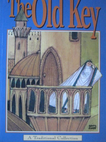 (image for) Literacy 2000 The Old Key A Traditional Collection (P)