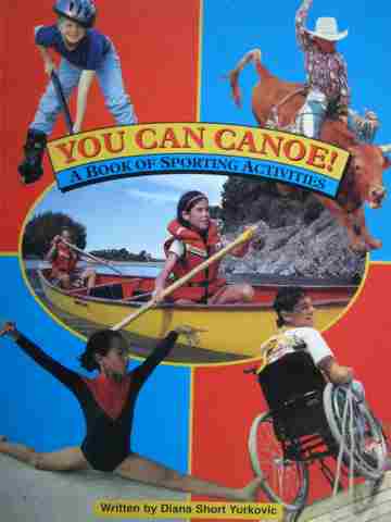 (image for) You Can Canoe! A Book of Sporting Activities (P) by Yurkovic