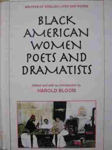 Black American Women Poets & Dramatists (H) by Harold Bloom (image for) Black American Women Poets & Dramatists (H) by Harold Bloom