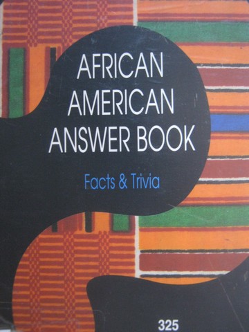 African American Answer Book Facts & Trivia (P) by Bennert (image for) African American Answer Book Facts & Trivia (P) by Bennert