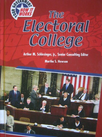 (image for) Electoral College (H) by Arthur Schlesinger, Jr. & Martha Hewson