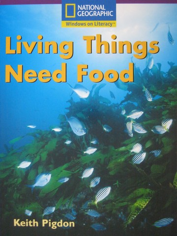 (image for) Windows on Literacy Living Things Need Food (P) by Keith Pigdon